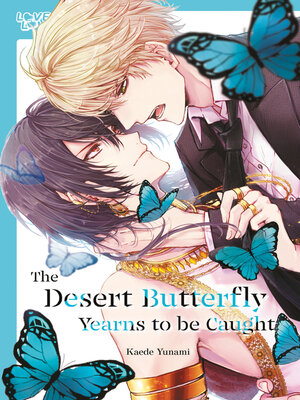 cover image of The Desert Butterfly Yearns to Be Caught